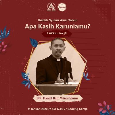 Apa kasih karuniamu? - Pdt Daniel Bani Winie Emma