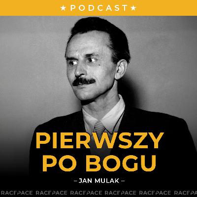 Pierwszy po Bogu | Jan Mulak