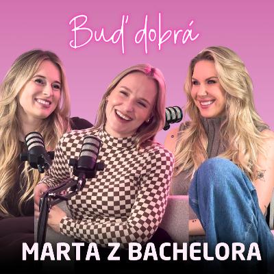 #35 Marta z Bachelora: Šla jsem do toho all in. Věřím, že se tam dá najít láska. V 60 se na sebe budu koukat, jaká jsem byla šťabajzna #35 Marta z Bachelora: Šla jsem do toho all in. Věřím, že se tam dá najít láska. V 60 se na sebe budu koukat, jaká jsem byla šťabajzna