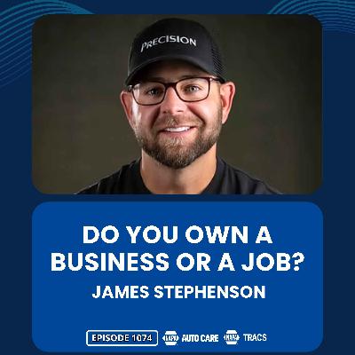 Do You Own a Business or a Job? [RR 1074]