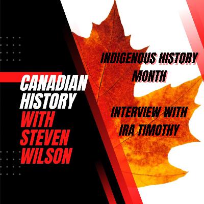 Indigenous History Month - Interview with Ira Timothy