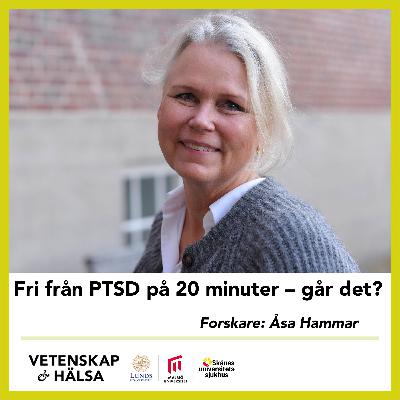 Fri från PTSD på 20 minuter - går det? Fri från PTSD på 20 minuter - går det?