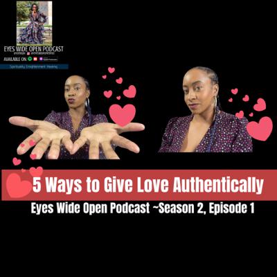 5 Ways We Give Love Authentically