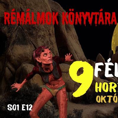 9 FÉLELMETES történet a Rémálmok Könyvtárából OKTÓBERI Összeállítás