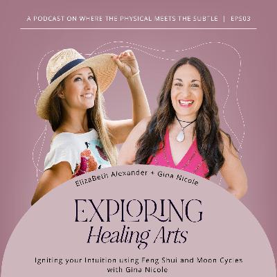 Igniting your Intuition using Feng Shui and Moon Cycles with Gina Nicole