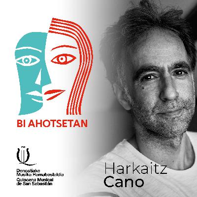 #01.- Harkaitz Cano, nostalgia eta bidaia
