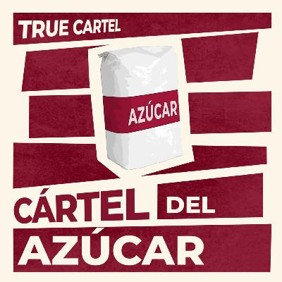 Cártel del Azúcar (02x14)
