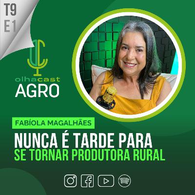 NUNCA É TARDE PARA SE TORNAR PRODUTORA RURAL NUNCA É TARDE PARA SE TORNAR PRODUTORA RURAL