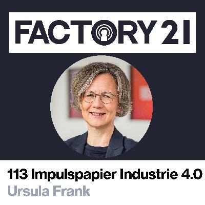 113 Industrie 4.0 Geschäftsmodelle: Was funktioniert wirklich? Mit Dr. Ursula Frank 113 Industrie 4.0 Geschäftsmodelle: Was funktioniert wirklich? Mit Dr. Ursula Frank
