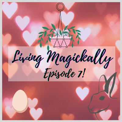 Episode 7: Ostara! Episode 7: Ostara!