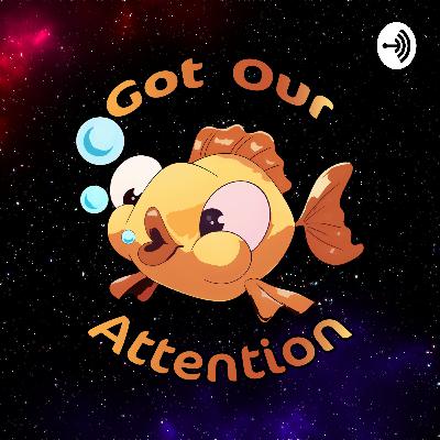 Got Our Attention Podcast - S3E20 - Who Doesn't Love A Good Tier?