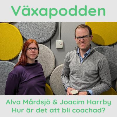 Alva Mårdsjö & Joacim Harrby - Hur är det att bli coachad? Alva Mårdsjö & Joacim Harrby - Hur är det att bli coachad?