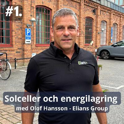 1 Solceller och energilagring med Olof Hansson - Elians Group