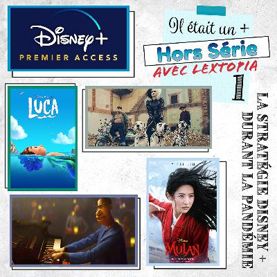 Épisode HS 01 - la stratégie Disney + face à la pandémie (avec Lextopia)