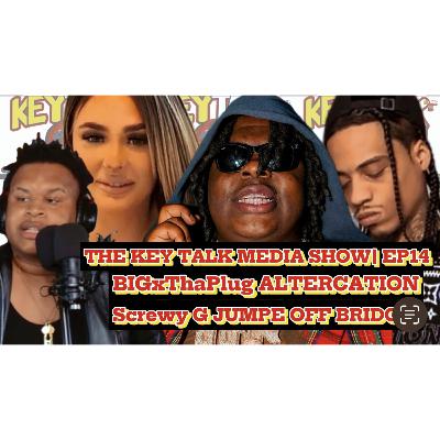 S2.E14| BigXThaPlug GETS INTO ALTERCATION at CASiNO, Screwly G JUMPED OFF BRIDGE, DIGGING UP GRAVES