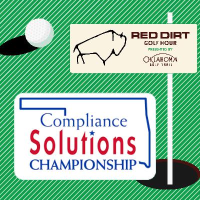 Red Dirt Golf Hour Episode 14: Compliance Solutions Championship