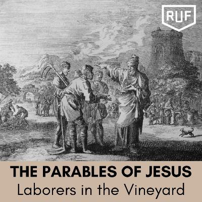 Laborers in the Vineyard - A Story about Grace