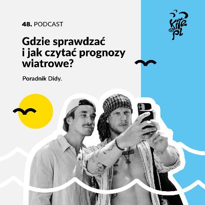 48. Gdzie sprawdzać i jak czytać prognozy wiatrowe? Poradnik Didy.
