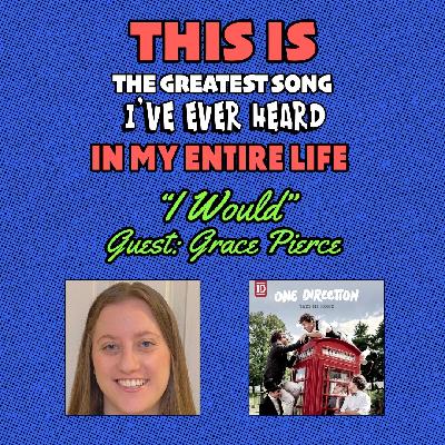 "I Would" by One Direction with Grace Pierce