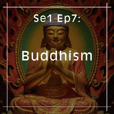 7. What is Buddhism? - The Buddha, Enlightenment, and the Four Noble Truths