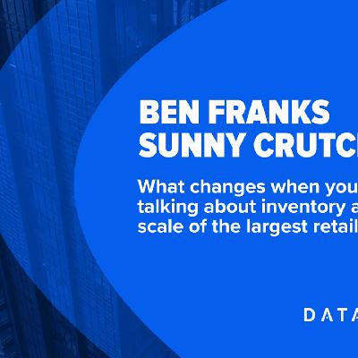 What changes when you’re talking about inventory at the scale of the largest retailers? What changes when you’re talking about inventory at the scale of the largest retailers?