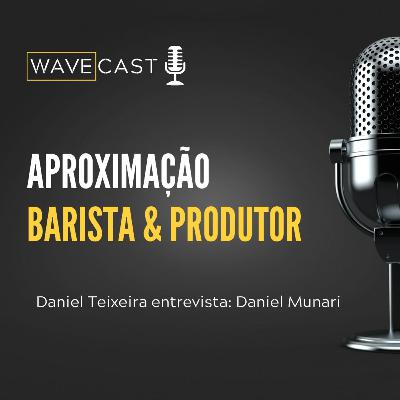 APROXIMAÇÃO BARISTA & PRODUTOR