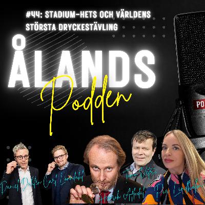 #44 Stadium-hets och världens största dryckestävling