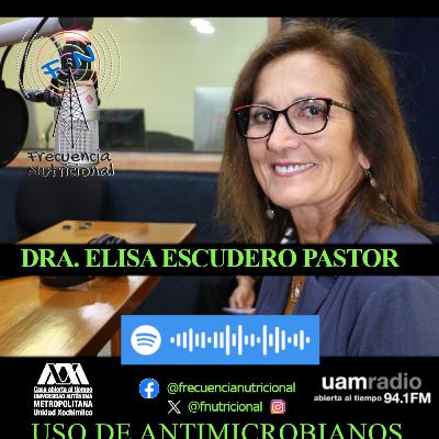 TEMA: Uso de antimicrobianos en la producción lechera INVITADA: Dra. Elisa Escudero Pastor PROGRAMA: 567
