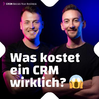 Was kostet ein CRM wirklich? ROI & Effizienz-Potenziale im Blick! | Ep. #039