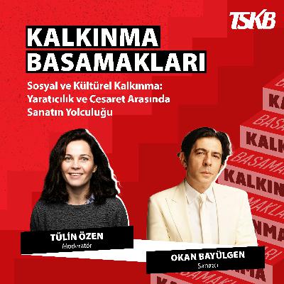 Yaratıcılık ve Cesaret Arasında Sanatın Yolculuğu
