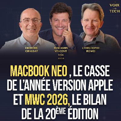 L'hebdo | MacBook Neo, le casse de l’année version Apple et MWC 2026, le bilan de la 20ème édition