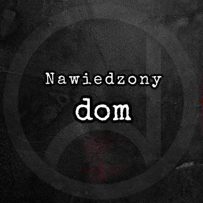 Nawiedzony dom