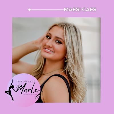 Behind the Dancer Series - Maesi Caes