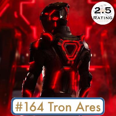 Episode 164: Tron Ares: Destroying Disney’s Franchise