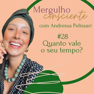 #28. Quanto vale o seu tempo?