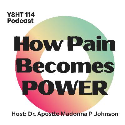How Pain Becomes Power How Pain Becomes Power