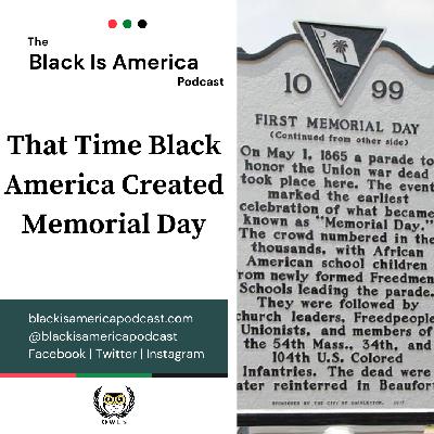 That Time Black America Created Memorial Day