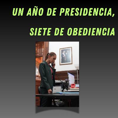 Un año de presidencia, siete de obediencia.