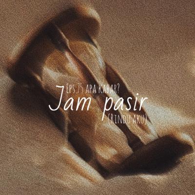 75. Jam Pasir 75. Jam Pasir