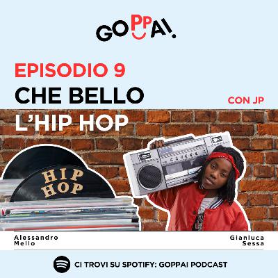 Episodio 9: Che bello l'Hip-Hop