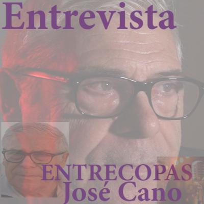 Entrevista ENTRECOPAS Jose Cano