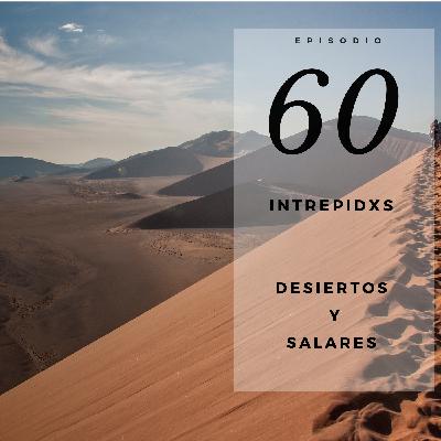 60. Desiertos y Salares