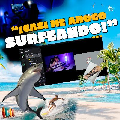 AsíNoEs | ¡Casi ME AHOGO SURFEANDO! 🏄🏼‍♂️🦈🏝️(T.1 Ep.6)