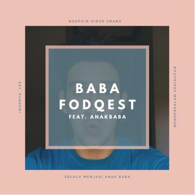 Apasih Gak Enaknya Nikah Muda & Gimana Hidup Di Luar Negeri Sebagai Orang Indonesia | Baba Fodqest