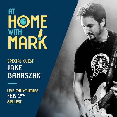 At Home with Mark: Jake Banaszak
