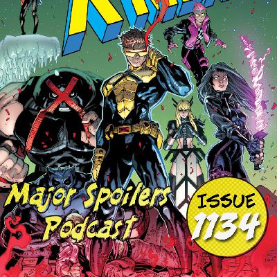 Major Spoilers Podcast #1134: We are the X-Men, the Mighty Mighty X-Men