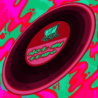 Not My Tempo (feat. Brendaniel) | Please Stop Talking Not My Tempo (feat. Brendaniel) | Please Stop Talking