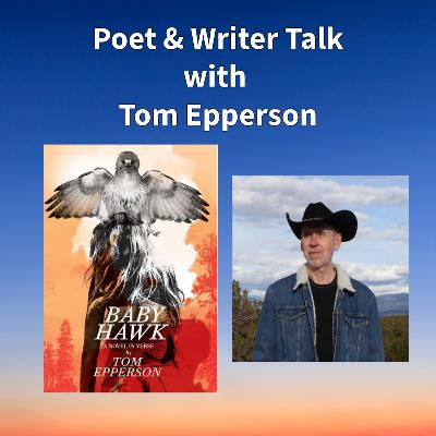 Poet & Writer Talk with Tom Epperson Poet & Writer Talk with Tom Epperson