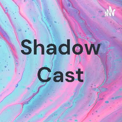 Shadow ch 22