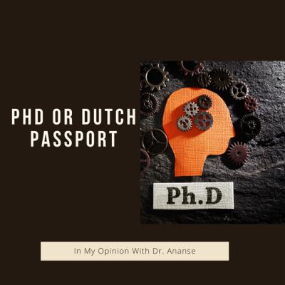 PHD or Dutch Passport PHD or Dutch Passport